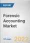 Forensic Accounting Market By Component, By Deployment Model, By Enterprise Size, By Industry Vertical: Global Opportunity Analysis and Industry Forecast, 2021-2031 - Product Thumbnail Image