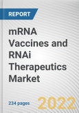 mRNA Vaccines and RNAi Therapeutics Market By Disease Type, By Route of administration, By End user: Global Opportunity Analysis and Industry Forecast, 2021-2031- Product Image