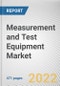 Measurement and Test Equipment Market By Type, By Application: Global Opportunity Analysis and Industry Forecast, 2021-2031 - Product Thumbnail Image