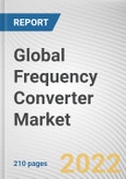 Global Frequency Converter Market By End-User, By Type: Global Opportunity Analysis and Industry Forecast, 2021-2031- Product Image