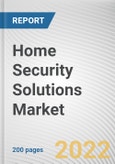 Home Security Solutions Market By Type, By Solutions, By Installation, By End Use: Global Opportunity Analysis and Industry Forecast, 2021-2030- Product Image