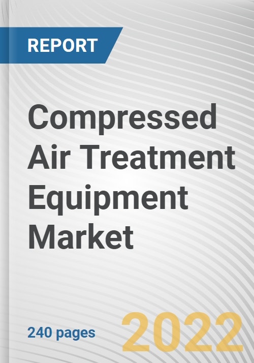 Compressed Air Treatment Equipment Market By Product type, By