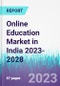 Online Education Market in India 2023-2028 - Product Image