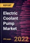 Electric Coolant Pump Market Forecast to 2028 - COVID-19 Impact and Global Analysis By Application, Power, Vehicle Type, Propulsion Type and Pump Type - Product Thumbnail Image