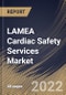 LAMEA Cardiac Safety Services Market Size, Share & Industry Trends Analysis Report by Type, End-user, Type of Service, Country and Growth Forecast, 2022-2028 - Product Thumbnail Image