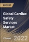 Global Cardiac Safety Services Market Size, Share & Industry Trends Analysis Report by Type, End-user, Type of Service, Regional Outlook and Forecast, 2022-2028 - Product Thumbnail Image