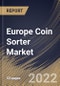 Europe Coin Sorter Market Size, Share & Industry Trends Analysis Report by Type, Country and Growth Forecast, 2022-2028 - Product Thumbnail Image