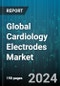 Global Cardiology Electrodes Market by Product (Long-Term Monitoring ECG Electrodes, Neonatal ECG Electrodes, Resting ECG Electrodes), Procedure (Electrocardiography, Electroencephalography, Electromyography), Order Type, Usability, Application - Forecast 2024-2030 - Product Thumbnail Image