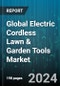Global Electric Cordless Lawn & Garden Tools Market by Tools (Chainsaws, Leaf blower, Trimmers & Edger), Battery Type (Lead-acid, Lithium-ion), End-use - Forecast 2024-2030 - Product Image