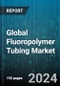 Global Fluoropolymer Tubing Market by Structure (Braided Tubing, Co-Extruded, Heat Shrink), Material (Ethylene Tetrafluoroethylene, Fluorinated Ethylene Propylene, Perfluoroalkoxy), Application - Forecast 2024-2030 - Product Thumbnail Image