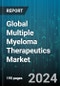Global Multiple Myeloma Therapeutics Market by Type (Chemotherapy, Radiation, Stem Cell Transplant & Supportive Treatment), Distribution Channel (Hospital Pharmacies, Online Pharmacies, Retail Pharmacies & Drug Stores) - Forecast 2024-2030 - Product Thumbnail Image