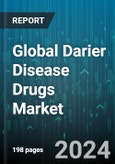 Global Darier Disease Drugs Market by Treatment Type (Medication, Surgery), Drugs (Oral Retinoids, Topical Retinoids), Distribution Channel, End- User - Forecast 2024-2030- Product Image