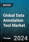 Global Data Annotation Tool Market by Data Type (Audio, Image or Video, Text), Annotation Approach (Automated, Manual), Application - Forecast 2024-2030 - Product Image