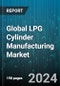 Global LPG Cylinder Manufacturing Market by Material (Aluminium, Steel), Size (16 Kg - 25 Kg, 25 Kg - 50 Kg, 4 Kg - 15 Kg), End Use - Forecast 2024-2030 - Product Image