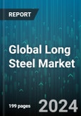 Global Long Steel Market by Product (Merchant Bar, Rebar, Wire Rod), Process (Basic Oxygen Furnace, Electric Arc Furnace), End-user - Forecast 2024-2030- Product Image