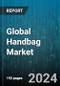 Global Handbag Market by Material (Fabric, Leather), Handbag Style (Clutch, Crossbody Bags, Duffle Bags), Distribution Channel, End-User - Forecast 2024-2030 - Product Image