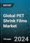 Global PET Shrink Films Market by Type (High Shrink Film, Low Shrink Film, Medium Shrink Film), End-user Industry (Food & Beverage, Industrial Packaging, Personal Care & Cosmetics) - Forecast 2024-2030 - Product Image