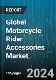 Global Motorcycle Rider Accessories Market by Product Type (Gloves, Helmets, Jackets & Vests), Distribution Channel (Offline, Online) - Forecast 2024-2030- Product Image