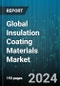 Global Insulation Coating Materials Market by Type (Acrylic, Epoxy, Mullite), End-Use Industry (Aerospace, Automotive, Building & Construction) - Forecast 2024-2030 - Product Thumbnail Image