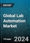 Global Lab Automation Market by Product (Equipment, Services, Software), Automation Type (Modular Automation, Total Lab Automation), Application, End User - Forecast 2024-2030 - Product Image