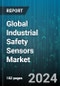 Global Industrial Safety Sensors Market by Safety Type (Safety Edge, Safety Laser Scanner, Safety Light Curtain), Type of Sensor (Capacitive Sensors, Inductive Sensors, Magnetic Sensors), Application, End-User - Forecast 2024-2030 - Product Thumbnail Image