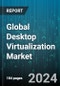 Global Desktop Virtualization Market by Type (Desktop-as-a-Service (DaaS), Remote Desktop Services (RDS), Virtual Desktop Infrastructure (VDI)), Organization Size (Large Enterprises, Small & Medium Sized Enterprises), Verticals - Forecast 2024-2030 - Product Image