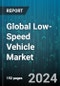 Global Low-Speed Vehicle Market by Vehicle (Commercial Turf Utility Vehicle, Golf Cart, Industrial Utility Vehicle), Propulsion (Electric, Hybrid, ICE), Power Output, Application - Forecast 2024-2030 - Product Image