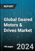 Global Geared Motors & Drives Market by Type (Bevel Gear, Helical Gear, Planetary Gear), Rated Power (7.5 kW to 75 kW, Above 75 kW, Up to 7.5 kW), Torque, End-User - Forecast 2024-2030- Product Image