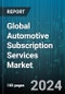 Global Automotive Subscription Services Market by Subscription Period (0 - 6 Months, 6 - 12 Months, More than 12 Months), Vehicle Class (Economy Car, Executive Car, Luxury Car), Subscription Provider, Vehicle Type, End-user - Forecast 2024-2030 - Product Thumbnail Image