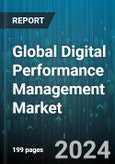 Global Digital Performance Management Market by Component (Services, Solution), Deployment (On-Cloud, On-Premises), Organization Size, End-User - Forecast 2024-2030- Product Image