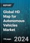Global HD Map for Autonomous Vehicles Market by Level of Automation (Autonomous Driving Vehicles, Semi-Autonomous Driving Vehicles), Service (Advertisement, Localization, Mapping), Solution, Usage - Forecast 2024-2030 - Product Thumbnail Image