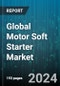 Global Motor Soft Starter Market by Voltage Range (2.3 KV to 13.8 KV, Above 13.8 KV, Below 2.3 KV), Rated Power (Above 100 kW, Upto 100 KW), Application, Vertical - Forecast 2024-2030 - Product Image