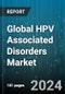 Global HPV Associated Disorders Market by Indication (AIN, Anal Cancer, Cervical Cancer), Therapy (Prevention, Treatment), Distribution - Forecast 2024-2030 - Product Thumbnail Image