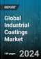 Global Industrial Coatings Market by Resin Type (Acrylic, Alkyd, Amino), Technology (High Solids, Powder, Solvent-Based), End-Users - Forecast 2024-2030 - Product Thumbnail Image