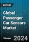 Global Passenger Car Sensors Market by Type (Image Sensors, Inertial Sensors, NOx Sensors), Sales Channel (Aftermarket, OEM), Application - Forecast 2024-2030 - Product Thumbnail Image