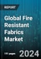Global Fire Resistant Fabrics Market by Type (Inherent Fire-Resistant Fabrics, Treated Fire-Resistant Fabrics), Application (Apparel, Non-Apparel), End-Use Industry - Forecast 2024-2030 - Product Image