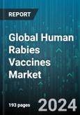 Global Human Rabies Vaccines Market by Cell Line Type (BHK Cells, Chick Embryo Cells, Vero Cell), Route of Administration (Intravenous, Subcutaneous), Application, Distribution Channel - Forecast 2024-2030- Product Image