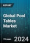 Global Pool Tables Market by Type (American Style Pool Tables, English Pool Tables), End-Use (Commercial, Household, Professional) - Forecast 2024-2030 - Product Image