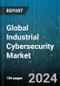 Global Industrial Cybersecurity Market by Component (Hardware, Services, Software Solutions), Security Layer (Application Security, Cloud Security, Endpoint Security), Deployment, End-User Industry - Forecast 2024-2030 - Product Image
