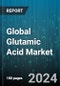 Global Glutamic Acid Market by Application (Animal Feed, Food & Beverages, Pharmaceuticals), End-Use Industry (Cosmetic & Personal Care, Food Industry, Pharmaceutical) - Forecast 2024-2030 - Product Image