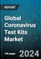 Global Coronavirus Test Kits Market by Product Type (Immunoassay Test Strips or Cassettes, RT-PCR Assay Kits, Self-testing Kits), Specimen Type (Nasal Swab, Nasopharyngeal Swab, Oropharyngeal Swab), End-User - Forecast 2024-2030 - Product Image