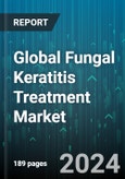 Global Fungal Keratitis Treatment Market by Route of Administration (Injection, Oral, Topical), Distribution Channel (Drug Stores, Hospitals) - Forecast 2024-2030- Product Image