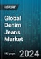 Global Denim Jeans Market by Fitting (Boyfriend, Flare, Joggers), Waistline (High-waist, Low rise, Orginal rise), Length, Style, End-User, Sales Channel - Forecast 2024-2030 - Product Thumbnail Image