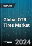 Global OTR Tires Market by Product (Rubber Tracks, Wheeled Tires), Type (Bias Tires, Solid Tires), Rim Size, Distribution Channel, Application - Forecast 2024-2030- Product Image