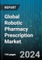 Global Robotic Pharmacy Prescription Market by Type (Centralized Dispensing Systems, Decentralized Dispensing Systems), Application (Hospital Pharmacies, Retail Pharmacies) - Forecast 2024-2030 - Product Thumbnail Image