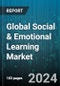 Global Social & Emotional Learning Market by Component (Services, Solutions), Type (Application, Web-Based), Core Competencies, End-Users - Forecast 2024-2030 - Product Thumbnail Image