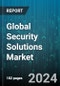 Global Security Solutions Market by Offering (Product, Services), Vertical (BFSI, Education, Energy & Utility) - Forecast 2024-2030 - Product Image