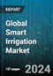Global Smart Irrigation Market by Type (Climate-Based, Sensor-Based), Component (Controllers, Meters, Sensors), End Use - Forecast 2024-2030 - Product Image