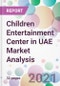 Children Entertainment Center in UAE Market Analysis - Product Thumbnail Image