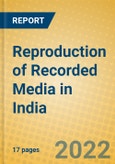 Reproduction of Recorded Media in India- Product Image